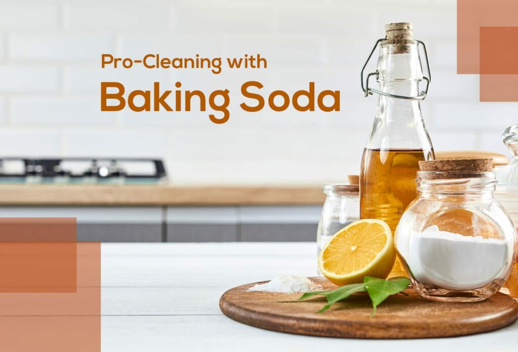 Cleaning with Baking Soda like a pro